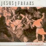 Jesus Freaks : Socially Unacceptable